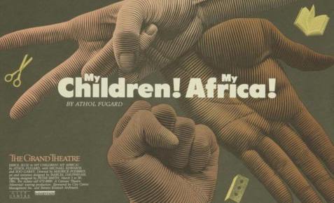 Fugard My Children ! My Africa !