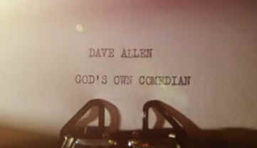 Dave Allen - God's Own Comedian