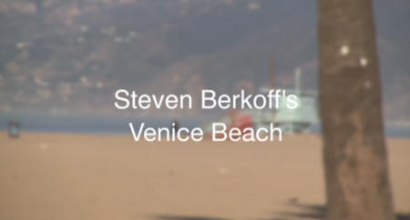 Venice Beach Berkoff