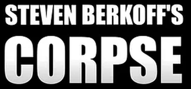 Steven Berkoff's Corpse