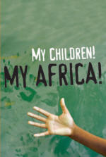 My Children My Africa- click for link