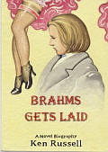Brahms Gets Laid