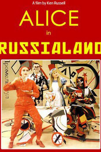 Ken Rusell Alice in Russialand