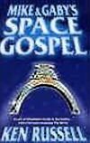 Ken Russell Mike and Gabys Space Novel